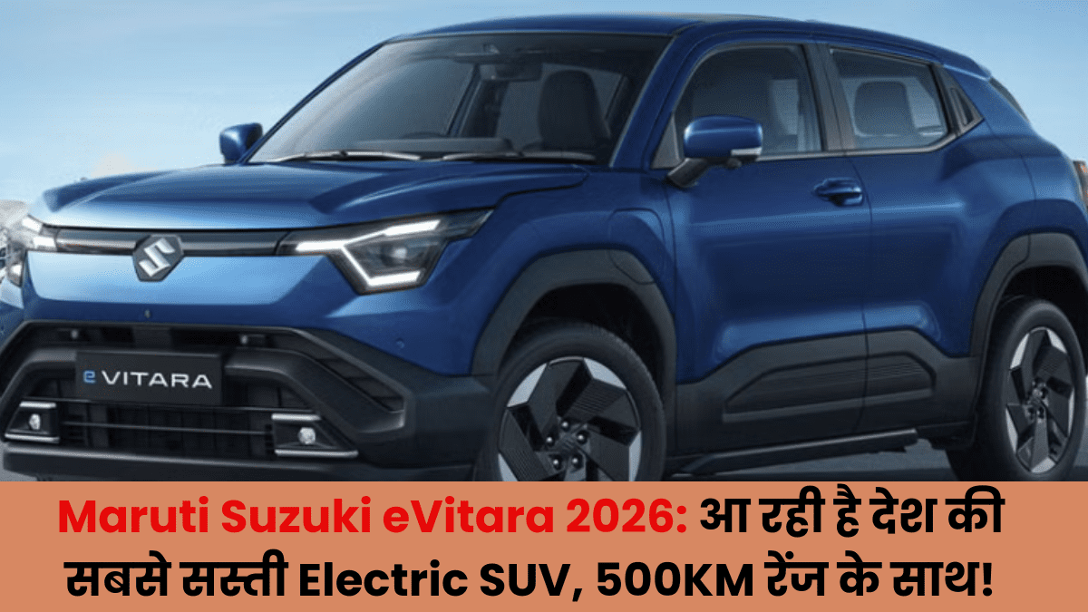 Maruti Suzuki eVitara 2026 Electric SUV – 500KM Range, Modern Design and Affordable Price
